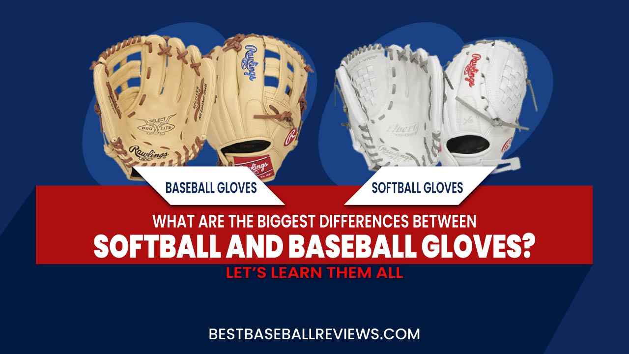 Differences Between Softball And Baseball Gloves _ Feature Image
