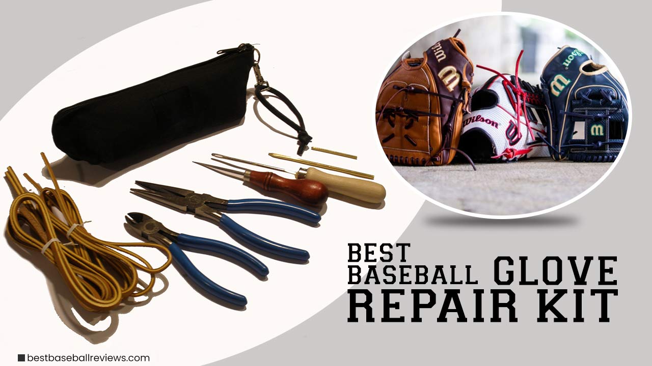 Best Baseball Glove Repair Kit