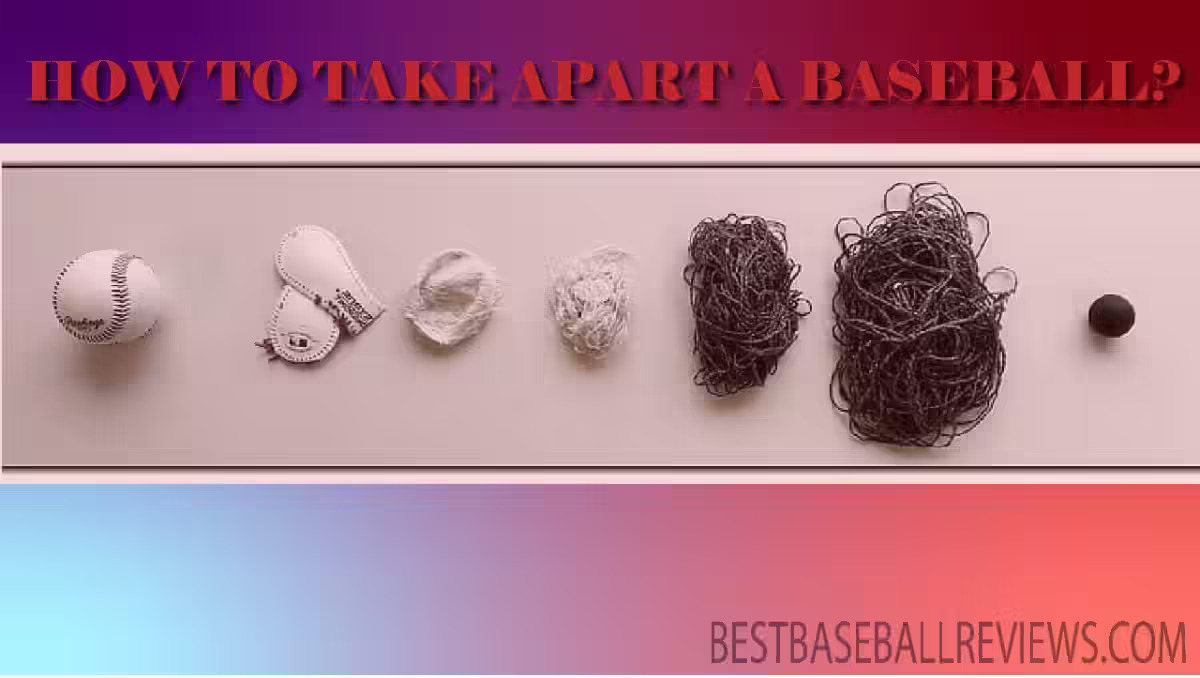 How to take apart a Baseball _ Feature Image