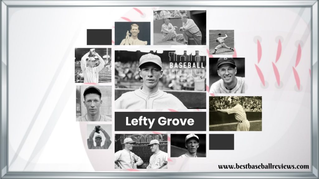 Best Left-Handed Pitchers of All Time _ Lefty Grove