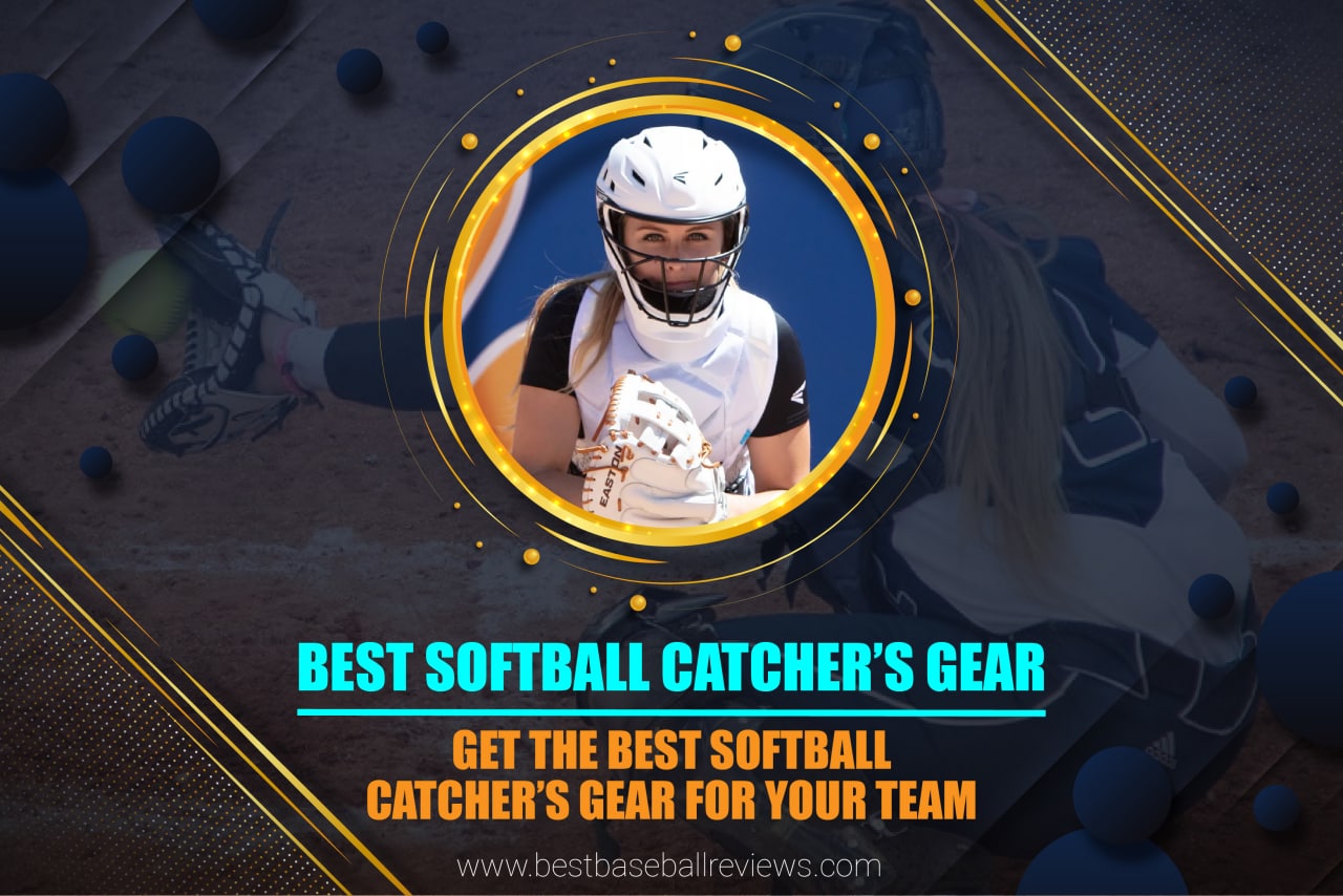 Best Softball Catchers Gear _ Feature Image