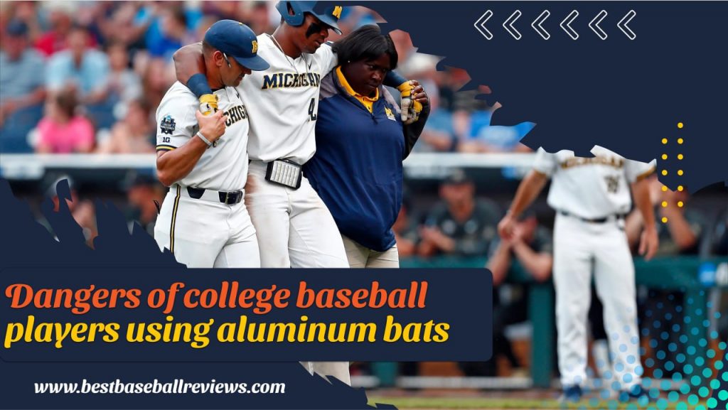 College Baseball Use Aluminum Bats _ Dangers