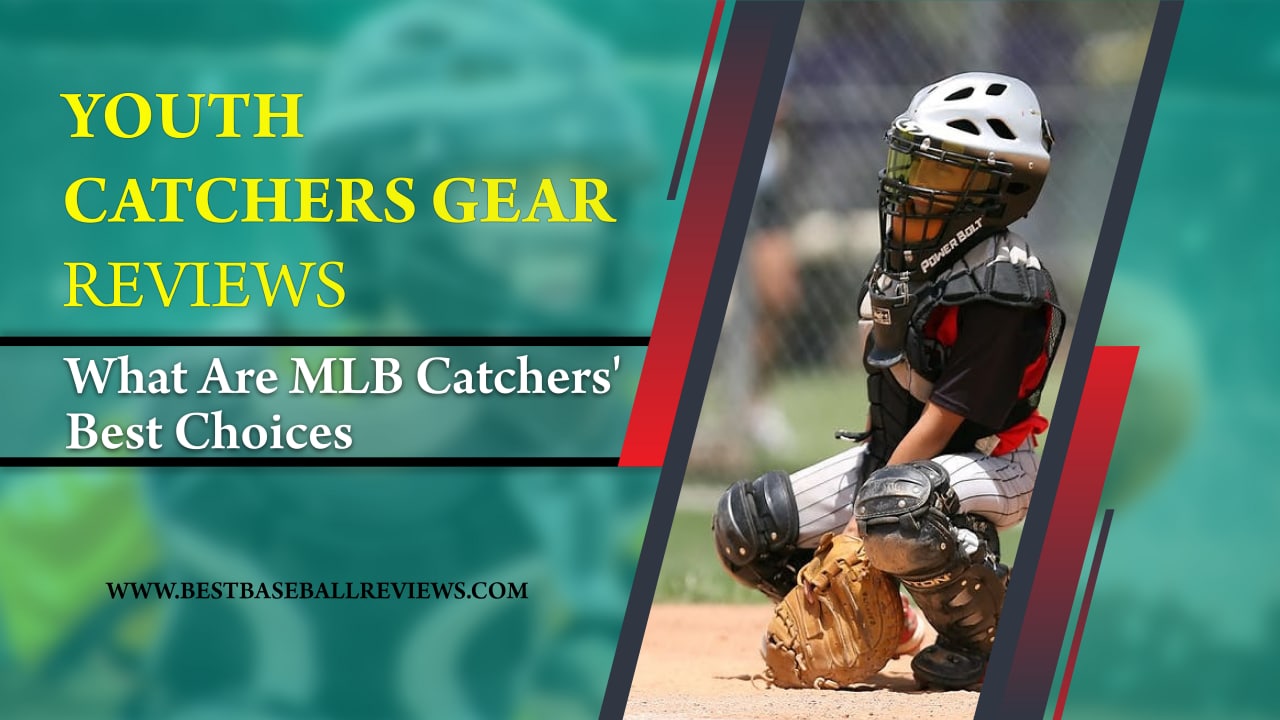 Youth Catchers Gear Reviews _ Feature Image