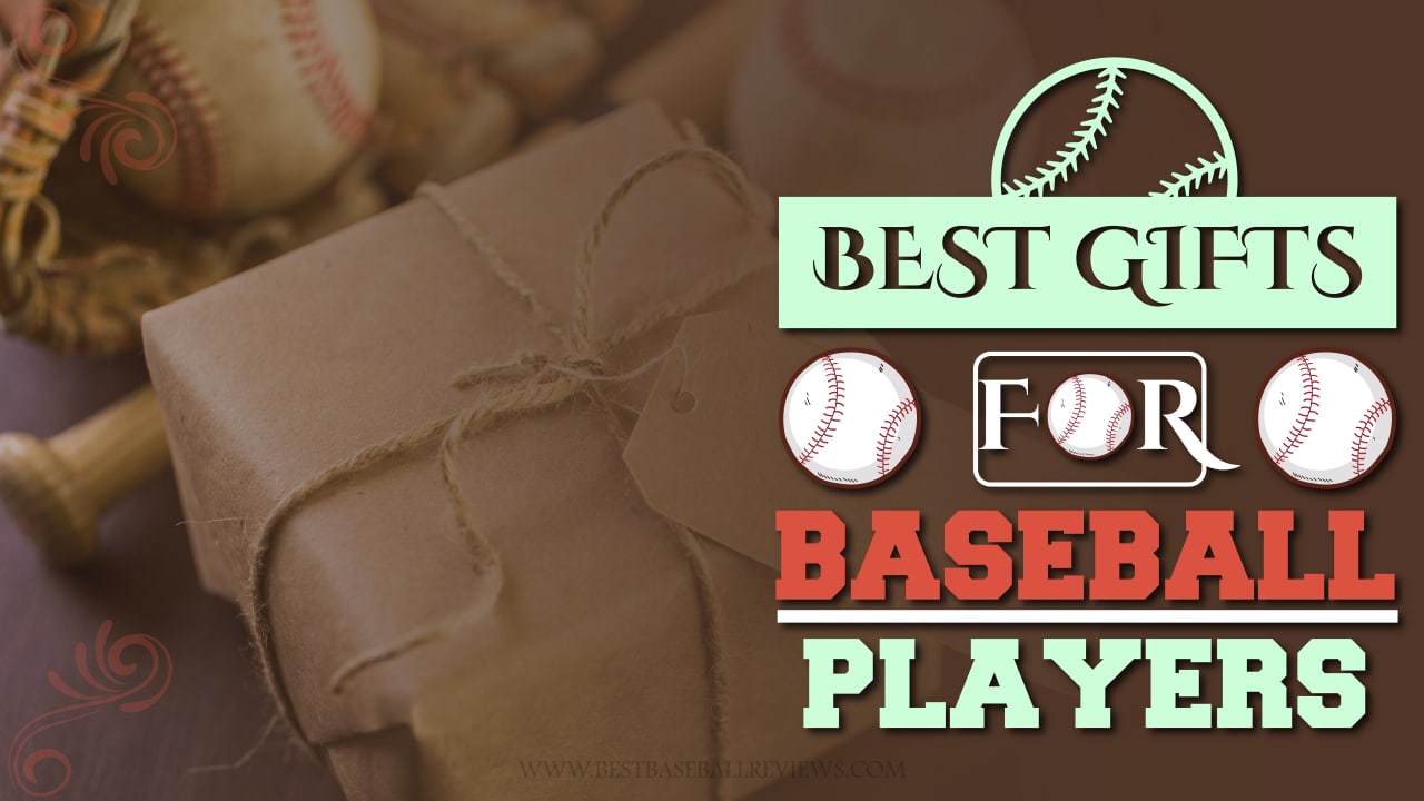best gifts for baseball players _ Feature Image
