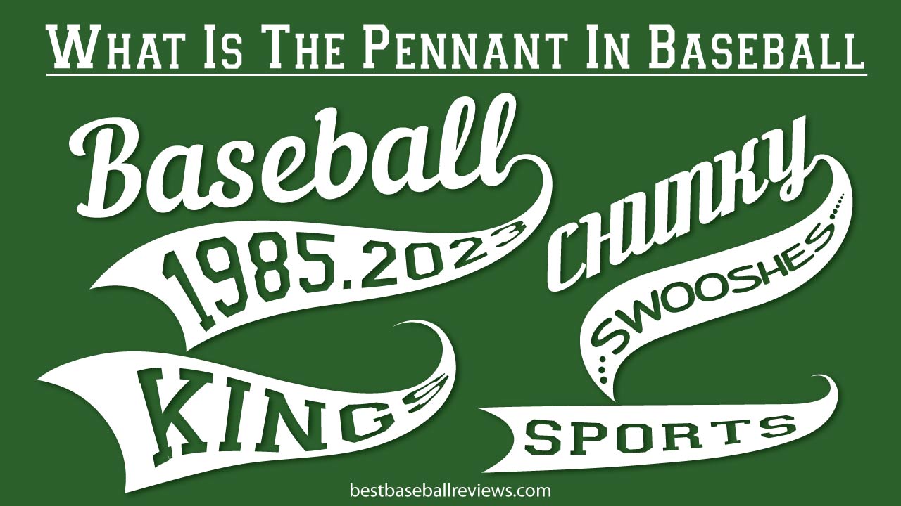 What Is The Pennant In Baseball_ Feature