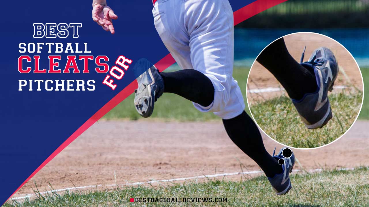 Best Softball Cleats For Pitchers