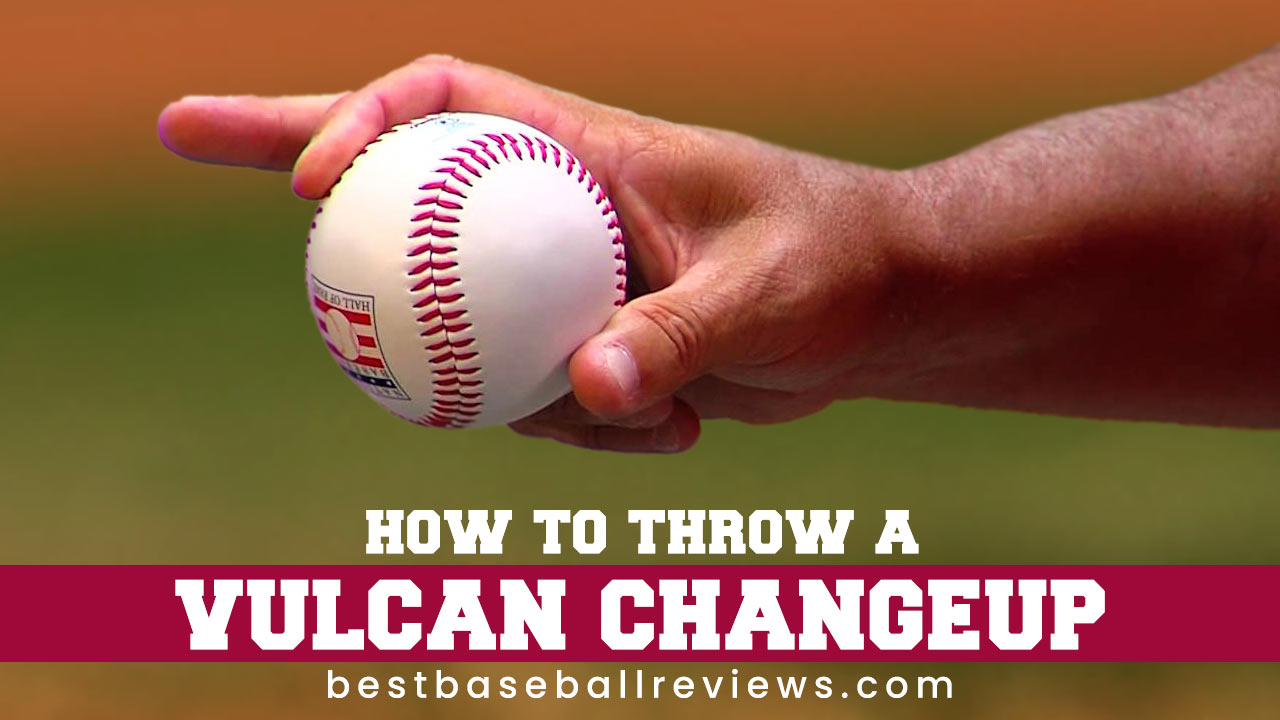 How To Throw A Vulcan Changeup