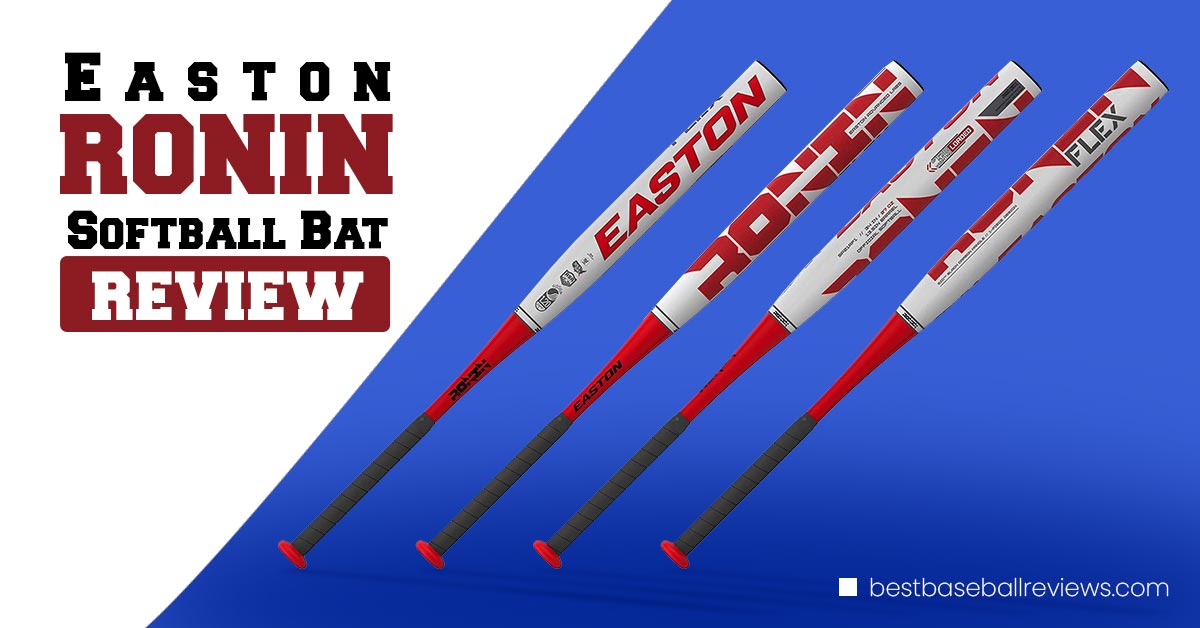 Easton Ronin Softball Bat Review